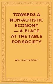 Cover of: Towards a Non-Autistic Economy - A Place at the Table for Society by 