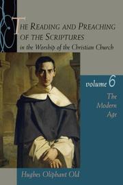 Cover of: The Reading and Preaching of the Scriptures in the Worship of the Christian Church by Hughes Oliphant Old