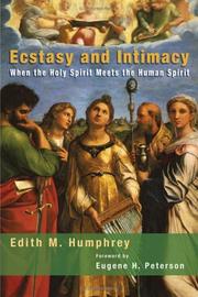 Cover of: Ecstasy and intimacy by Edith McEwan Humphrey, Edith McEwan Humphrey