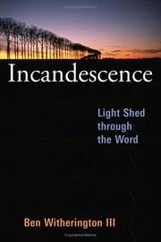 Cover of: Incandescence: Light Shed through the Word