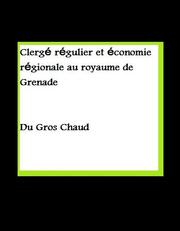 Cover of: Clergé régulier et économie régionale au royaume de Grenade: quelques aspects, 1700-1800