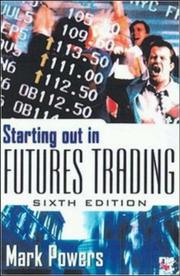 Starting Out in Futures Trading by Mark Powers (undifferentiated)