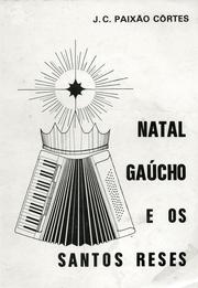 Cover of: Natal gaúcho e os santos reses