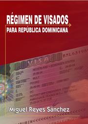 Cover of: Régimen de Visados para la República Dominicana