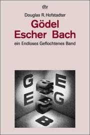 Cover of: Gödel, Escher, Bach by Douglas R. Hofstadter