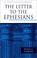 Cover of: The Letter to the Ephesians (Pillar New Testament Commentary)