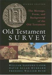 Cover of: Old Testament survey: the message, form, and background of the Old Testament