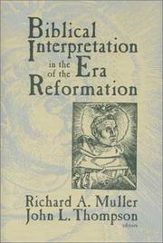 Biblical interpretation in the era of the Reformation by Richard A. Muller