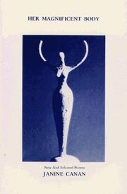 Cover of: Her magnificent body: new & selected poems, 1968-1985