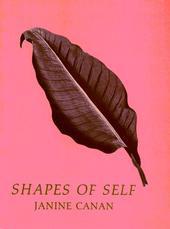 Cover of: Shapes of self by Janine Canan