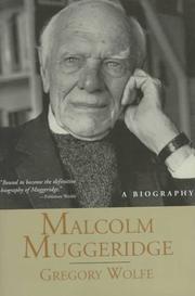 Cover of: Malcolm Muggeridge by Wolfe, Gregory.