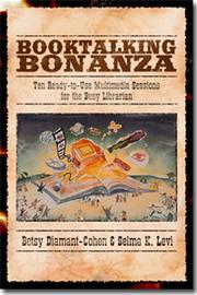 Cover of: Booktalking bonanza: ten ready-to-use multimedia sessions for the busy librarian