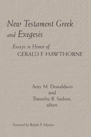 New Testament Greek and exegesis by Gerald F. Hawthorne, Amy M. Donaldson