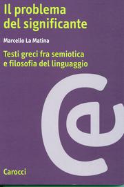 Cover of: Il problema del significante: testi greci fra semiotica e filosofia del linguaggio
