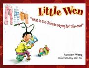 Cover of: Little Wen: what is the Chinese saying for this one?