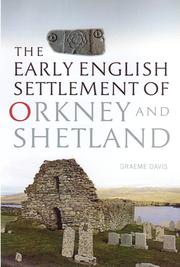 Cover of: The Early English settlement of Orkney and Shetland by Graeme Davis