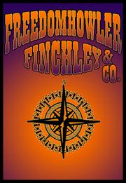 Cover of: Freedomhowler, Finchley & Co. by Lisa Mantchev, David Reagan, Bruce Taylor, Nicole Kimberling, Dan Barlow, Shawn Feakins, Freddy J. Smith, Gerand Jones, Mikal Trimm, Heidi Lampietti, Heidi Cyr, M.K. Hobson