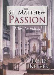 Cover of: The St. Matthew passion by Reeves, John