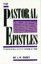 Cover of: The Pastoral Epistles: a commentary on I & II Timothy & Titus