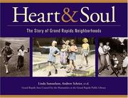 Cover of: Heart & soul: the story of Grand Rapids neighborhoods