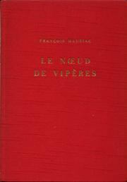 Cover of: Le Noeud de Vipères by François Mauriac, François Mauriac