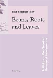 Beans, roots, and leaves: a history of the chemical therapy of Parkinsonism