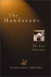 Cover of: The Mandaeans: the last gnostics