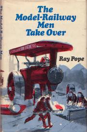 Cover of: The model-railway men take over | Ray Pope
