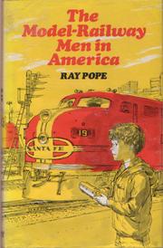 Cover of: The model-railway men in America by Ray Pope