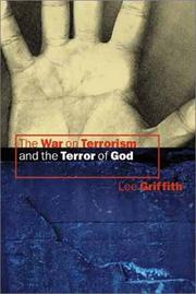 Cover of: The War on Terrorism and the Terror of God by Lee Griffith