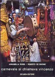 Cover of: Carnevale si chiamava Vincenzo: rituali di carnevale in Campania