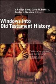 Cover of: Windows into Old Testament history by edited by V. Philips Long, David W. Baker, and Gordon J. Wenham