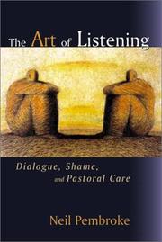 Cover of: The Art of Listening: Dialogue, Shame, and Pastoral Care