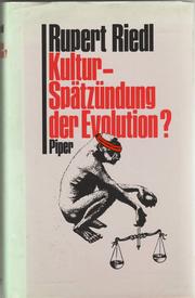 Cover of: Kultur, Spätzündung der Evolution? by Rupert Riedl