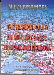 Cover of: The Russian Policy on Military Bases: Georgia and Moldova