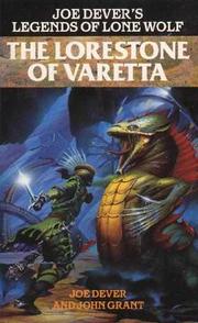 Cover of: Legends of Lone Wolf (No. 10) The Lorestone of Varetta by Joe Dever