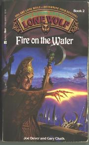 Cover of: Fire on Water (Lone Wolf) by Joe Dever, Gary Chalk, Joe Dever, Gary Chalk