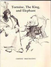 Cover of: Tortoise, The King, and Elephant