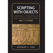 Cover of: Scripting with objects by Avinash C. Kak