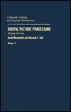 Cover of: Digital picture processing by Azriel Rosenfeld