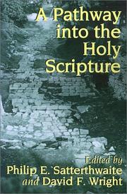 Cover of: A pathway into the Holy Scripture by edited by P.E. Satterthwaite and D.F. Wright.