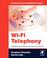 Cover of: Wi-Fi telephony