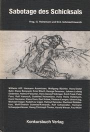 Sabotage des Schicksals by Gottfried Heinemann, Wolfdietrich Schmied-Kowarzik, Ulrich Sonnemann