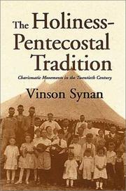 The Holiness-Pentecostal tradition by Vinson Synan