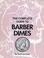 Cover of: The Complete Guide to Barber Dimes