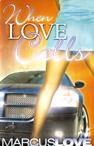 Cover of: When Love Calls by Marcus Love