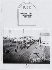 Gogebic County homicides, 1885-1920 by Bruce K. Cox