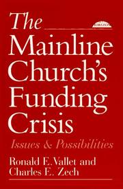 Cover of: The mainline church's funding crisis: issues and possibilities