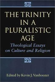 Cover of: The Trinity in a pluralistic age: theological essays on culture and religion