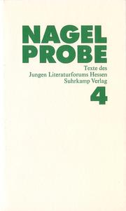 Cover of: Nagelprobe 4: Texte des Jungen Literaturforums Hessen
